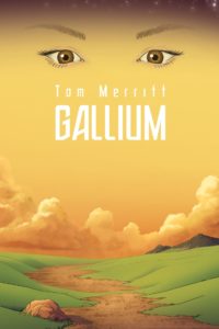 Gallium Tom Merritt Book Cover